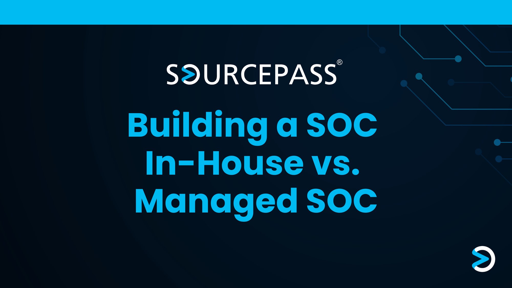 Clip_Building a SOC  In-House vs.  Managed SOC
