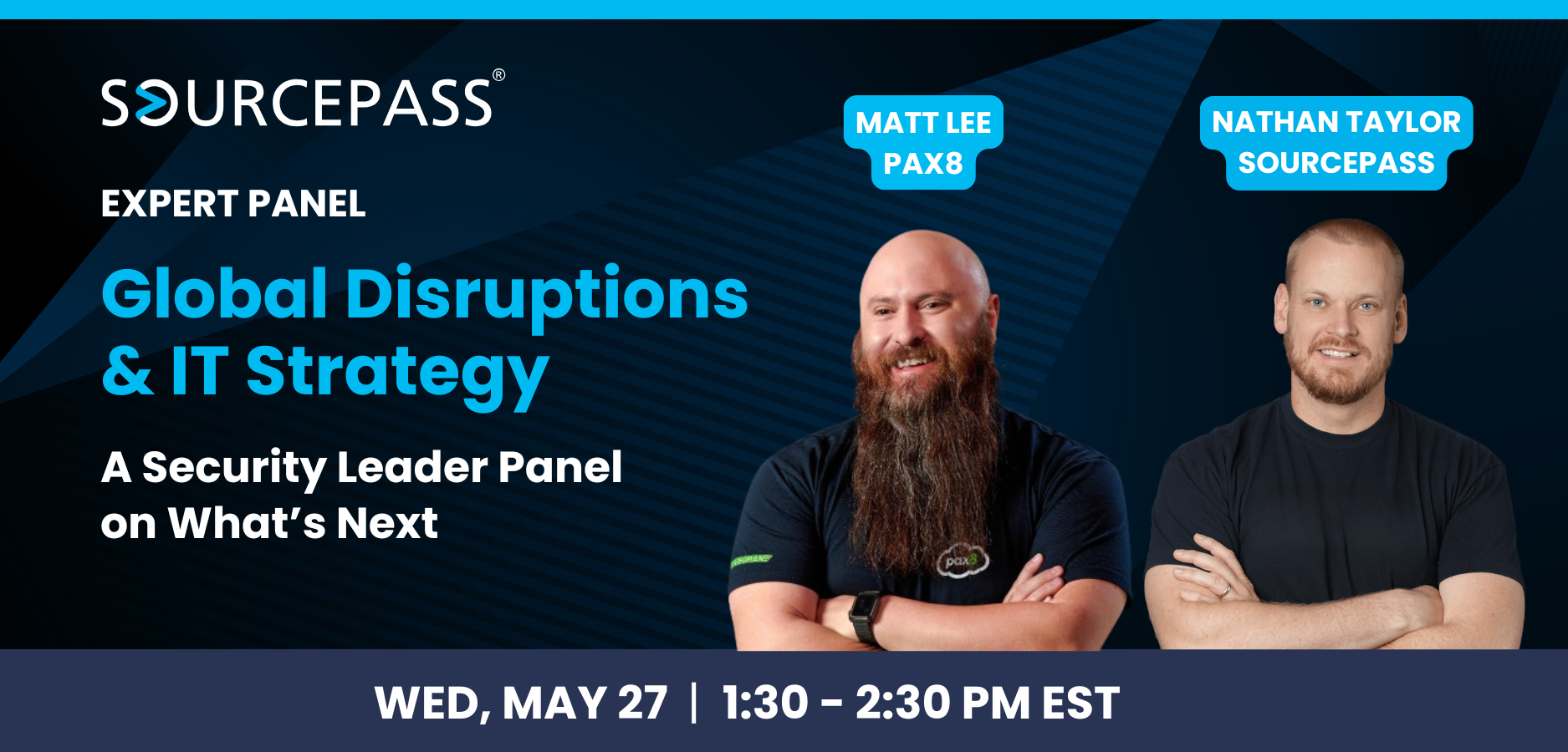 Global Disruptions & IT Strategy | PAX8 AND SOURCEPASS PANEL