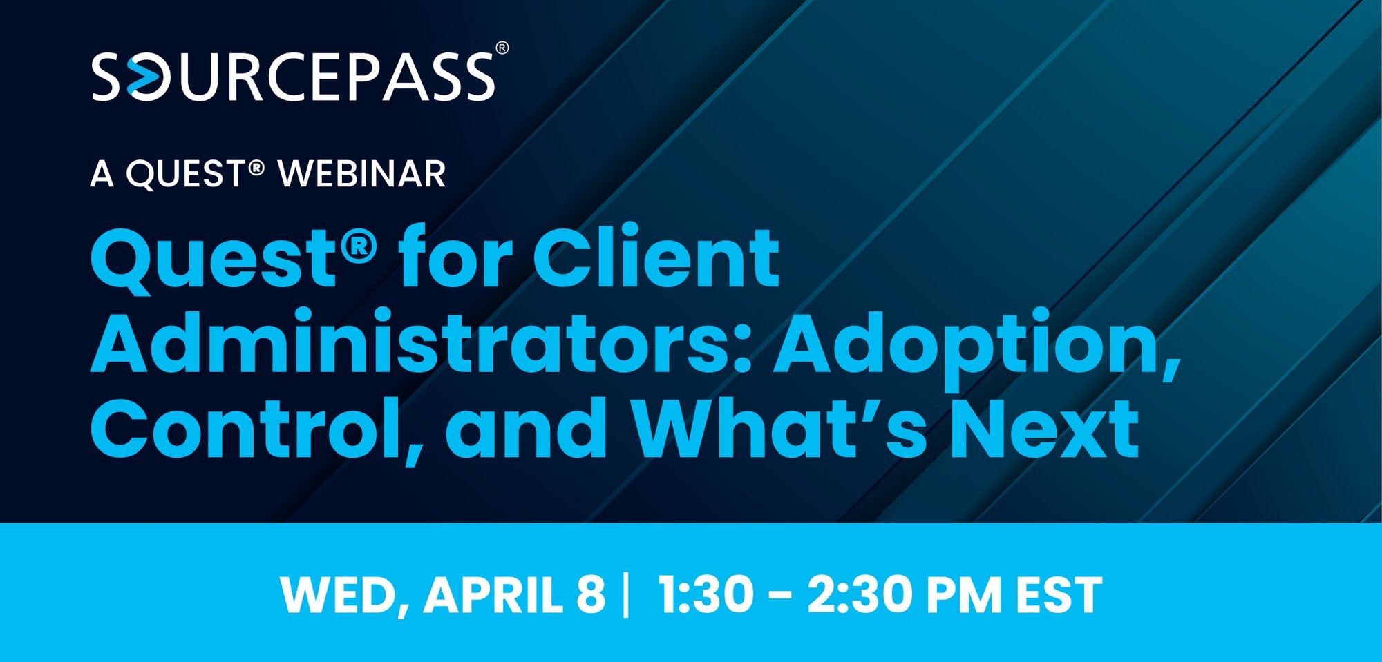 Quest For Client Administrators Adoption, Control, and What’s Next