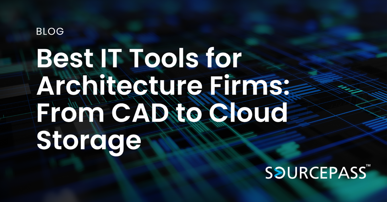 Best IT Tools for Architecture Firms: From CAD to Cloud Storage 