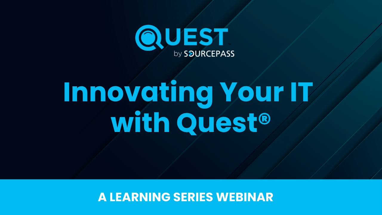 Innovating Your IT  with Quest®