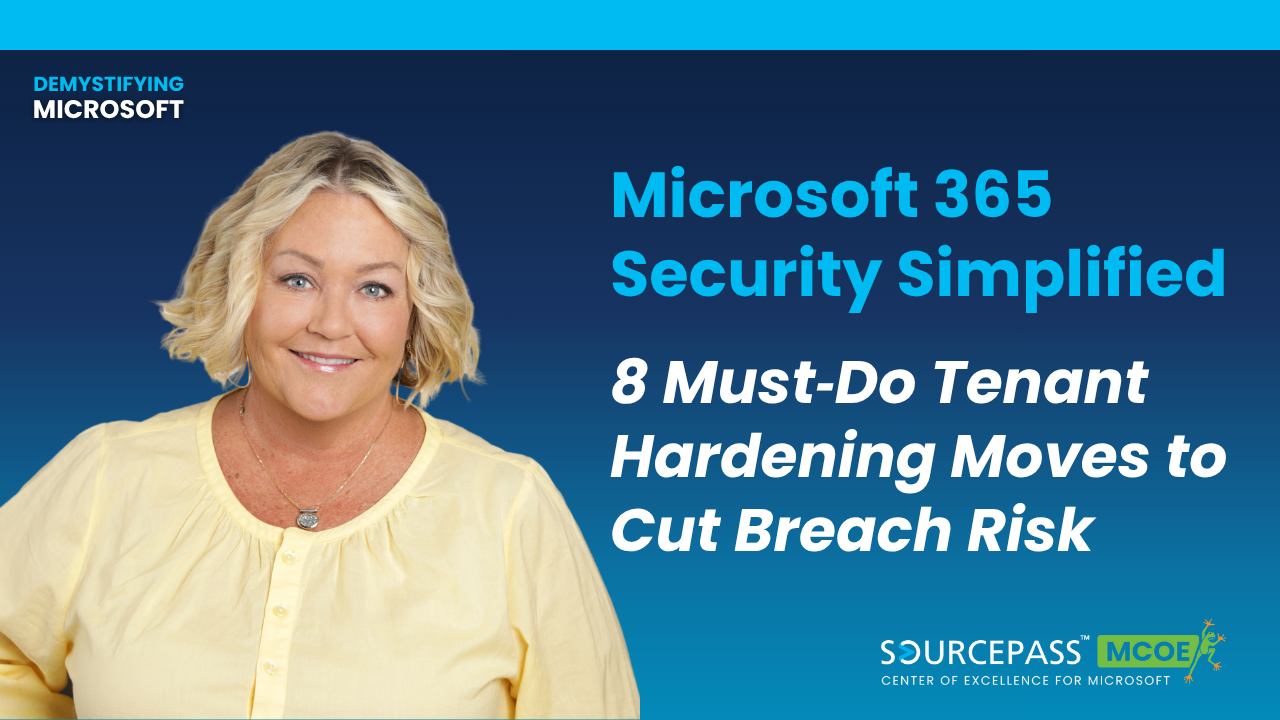 Microsoft 365 Security Simplified 8 Must‐Do Tenant Hardening Moves to Cut Breach Risk