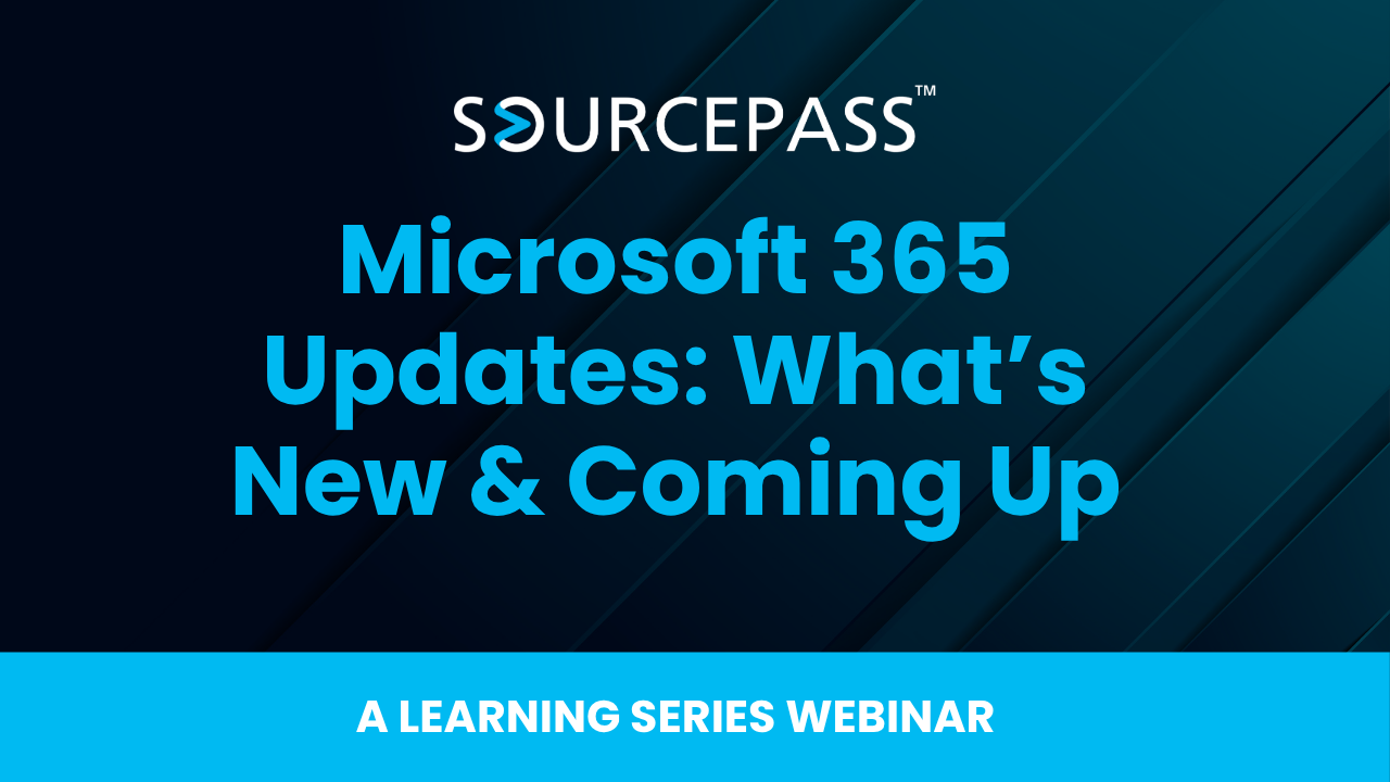 Microsoft 365 Updates_ What’s New & Coming Up