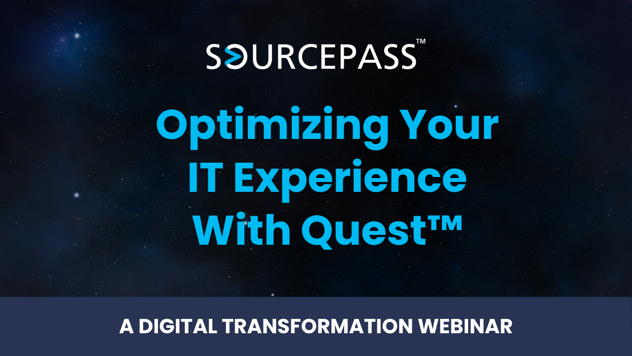 Optimizing Your IT Experience With QuestTM-1