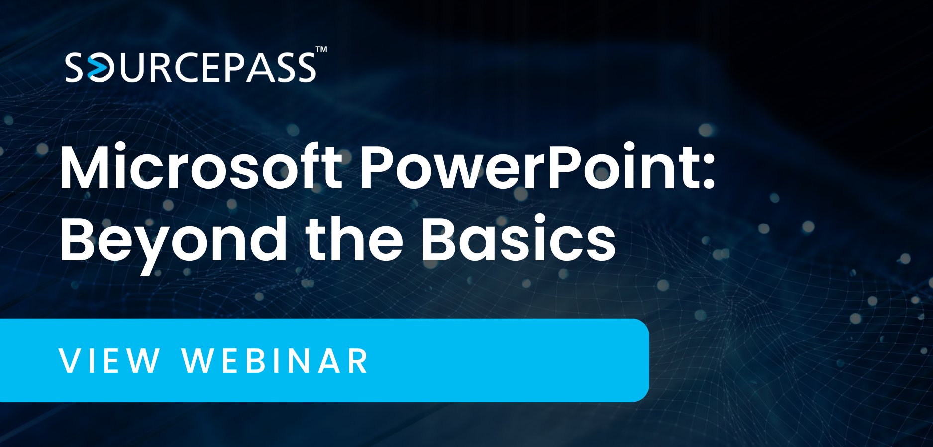 Webinar: Microsoft PowerPoint Beyond the Basics