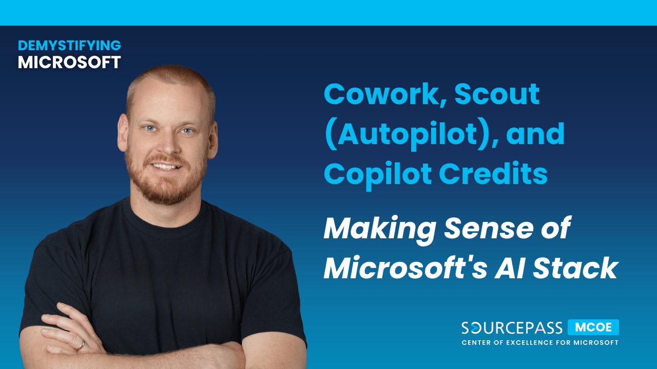 Cowork, Scout (Autopilot), and Copilot Credits Making Sense of Microsofts AI Stack