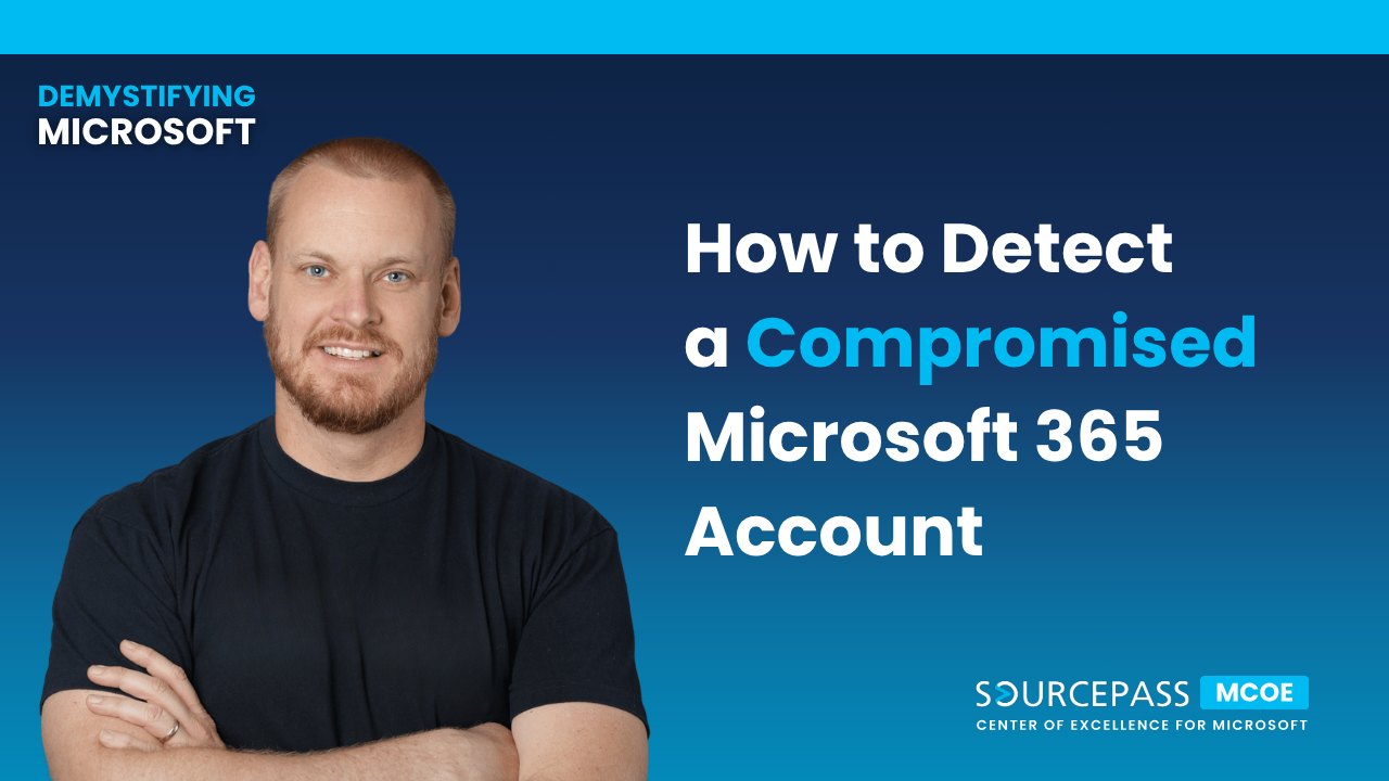 How to Detect a Compromised Microsoft 365 Account