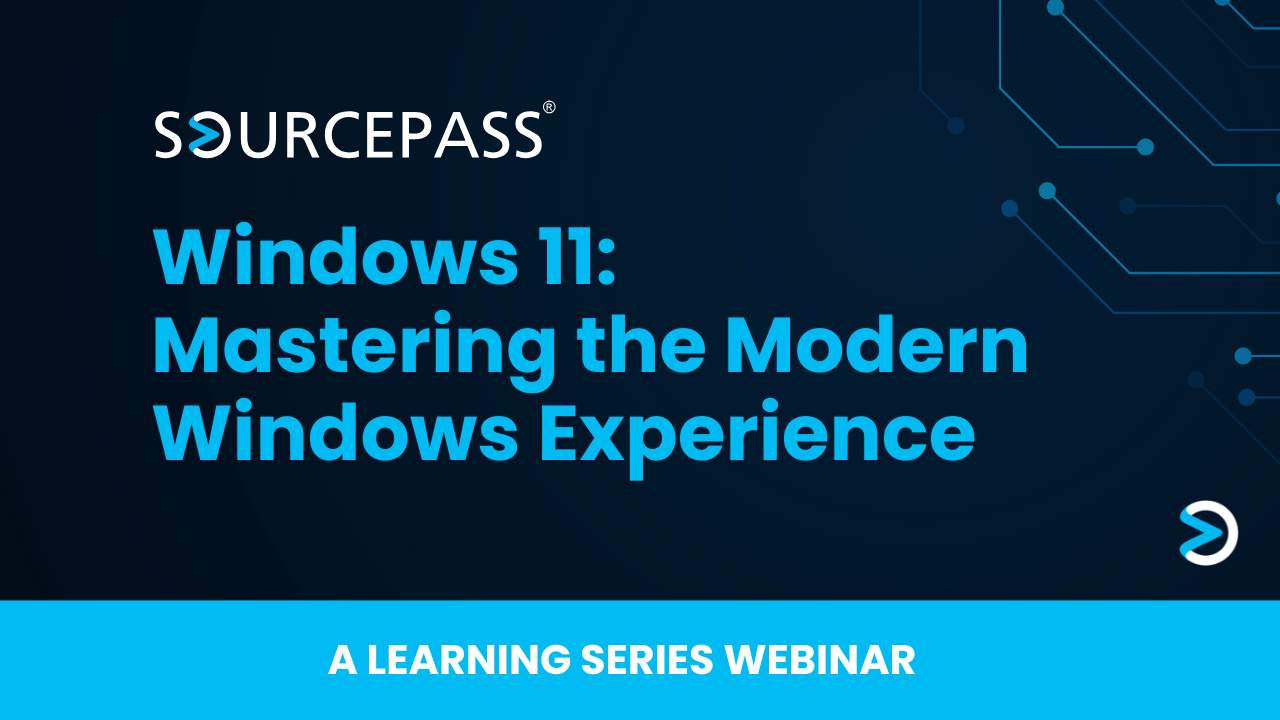 Windows 11: Mastering the Modern Windows Experience Webinar